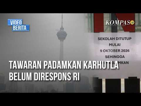 Kabut Asap Lintas Batas, Tawaran Bantuan Malaysia Menunggu Respons