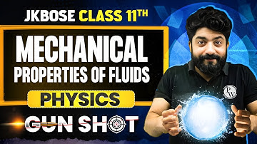 JKBOSE Class 11th Physics | Mechanical Mechanical Properties of Fluids | ONE-SHOT | JKBOSE Wallah
