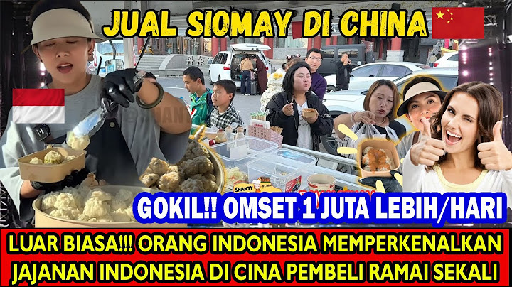 GOKIL❗️JUAL SIOMAY AYAM & SAYUR PARE DI CHINA, RAMAI SEKALI DAGANGAN LUDES OMSET 1 JUTA/HARI | REACT