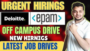 Deloitte , EPAM Biggest Hiring Update | Off Campus Drive | 2026, 2025 Batch Hiring | Fresher Jobs