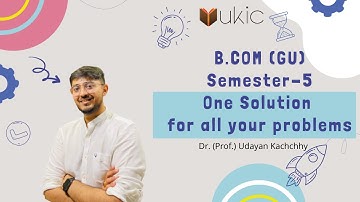 B.Com Sem-5 GU| One Solution for All your Problem | Must watch ||