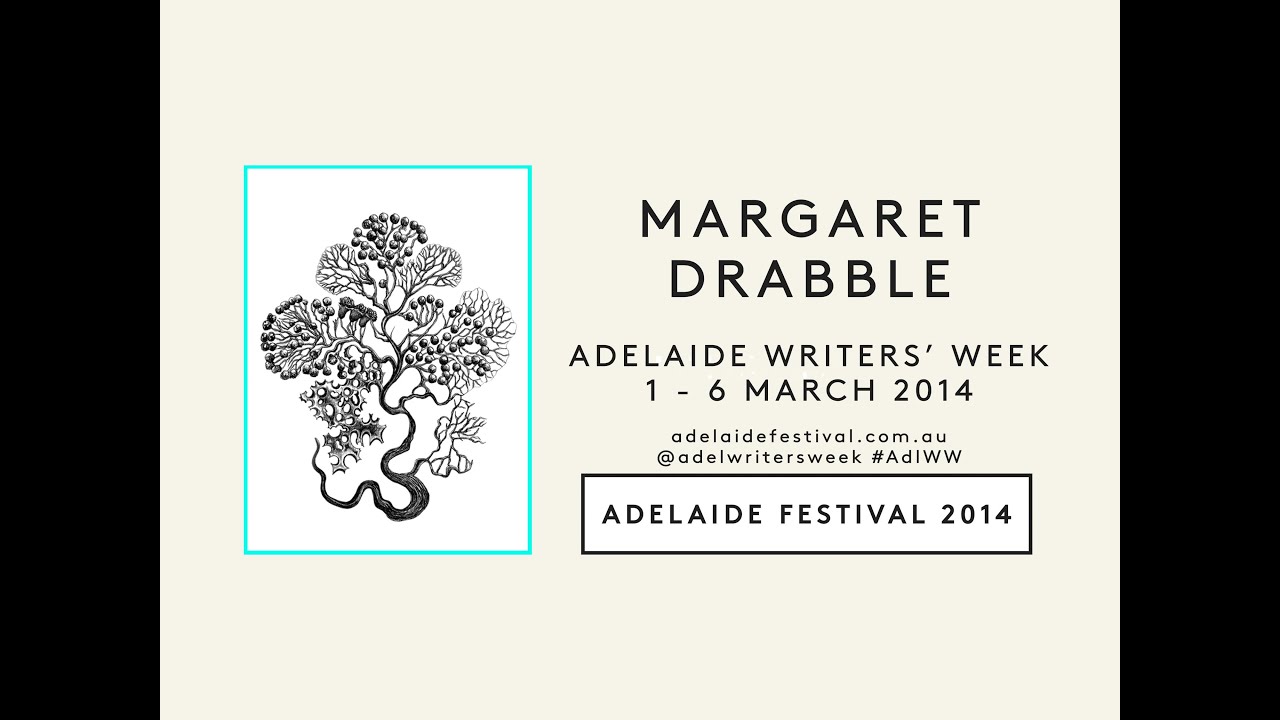 literature search Adelaide Writers' Week 2014: Margaret Drabble