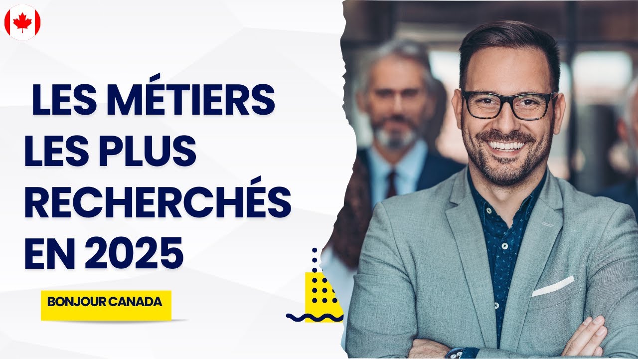 Les Métiers les Plus Recherchés au Canada en 2025
