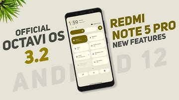 Octavi OS 3.2 Official | Android 12 | Redmi Note 5 Pro | New Features | Redesigned QS & Settings