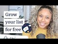 How to grow your email list for free