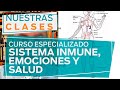 NUESTRAS CLASES | Sistema inmune, emociones y salud