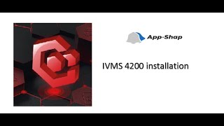 Ivms 4200 Software Installation