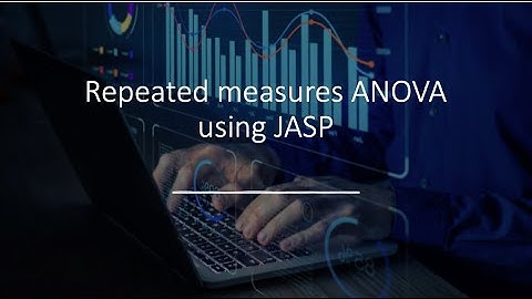Repeated measure ANOVA using JASP