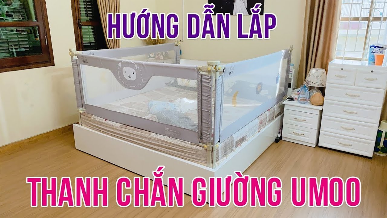 Hướng dẫn lắp Thanh chắn giường phiên bản nâng cấp an toàn cho bé | Mới nhất