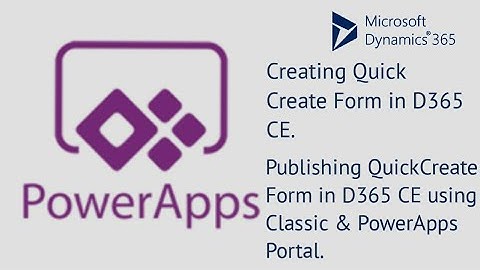 How to create Quick Create form in D365 CE || PowerApps Portal