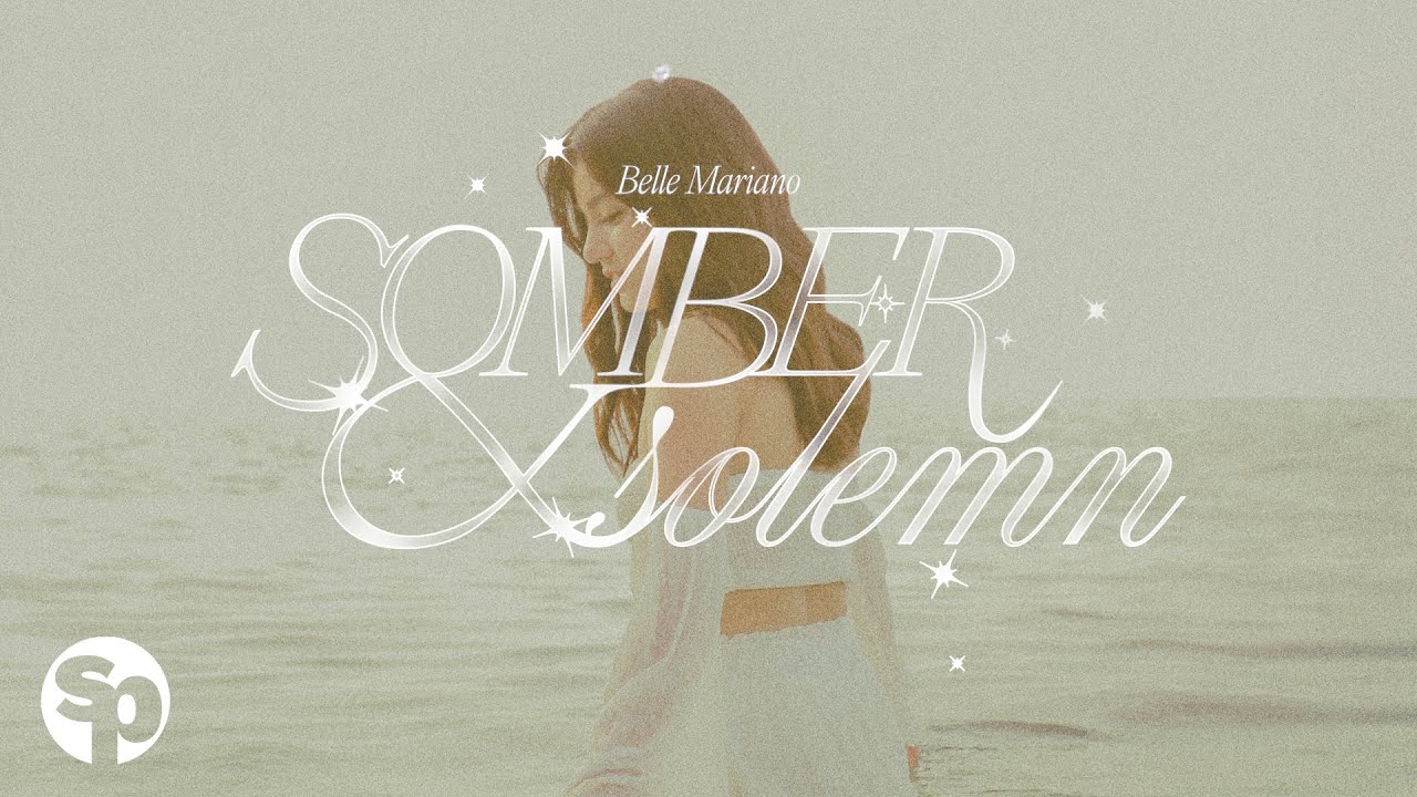 Belle Mariano Somber And Solemn Lyrics YouTube Belle Mariano Somber And Solemn Lyrics YouTube