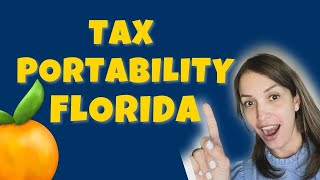 FLORIDA TAX PORTABILITY - Big Savings - Weston Florida