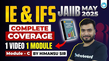 JAIIB IE and IFS Module C Complete Coverage | 1 Module 1 Video | JAIIB May 2025 | IE IFS Oliveboard