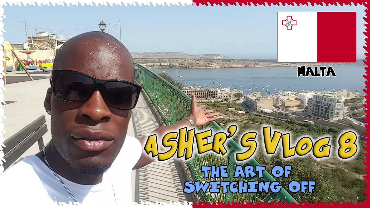 Asher's Vlog 8: The Art of Switching Off (Malta Holiday 2016)