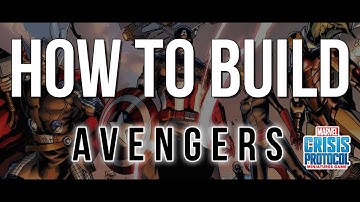 Marvel Crisis Protocol | How To Build A Competitive Roster (Season 11 TTS League Avengers Update)