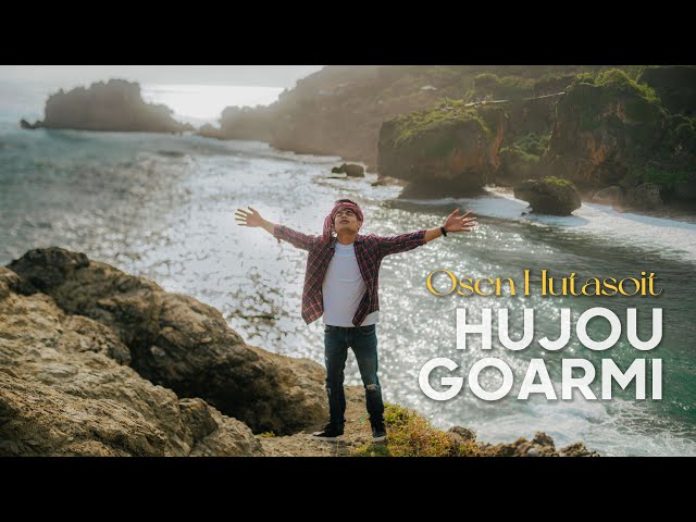HUJOU GOARMI (OFFICIAL MUSIC VIDEO) OSEN HUTASOIT class=