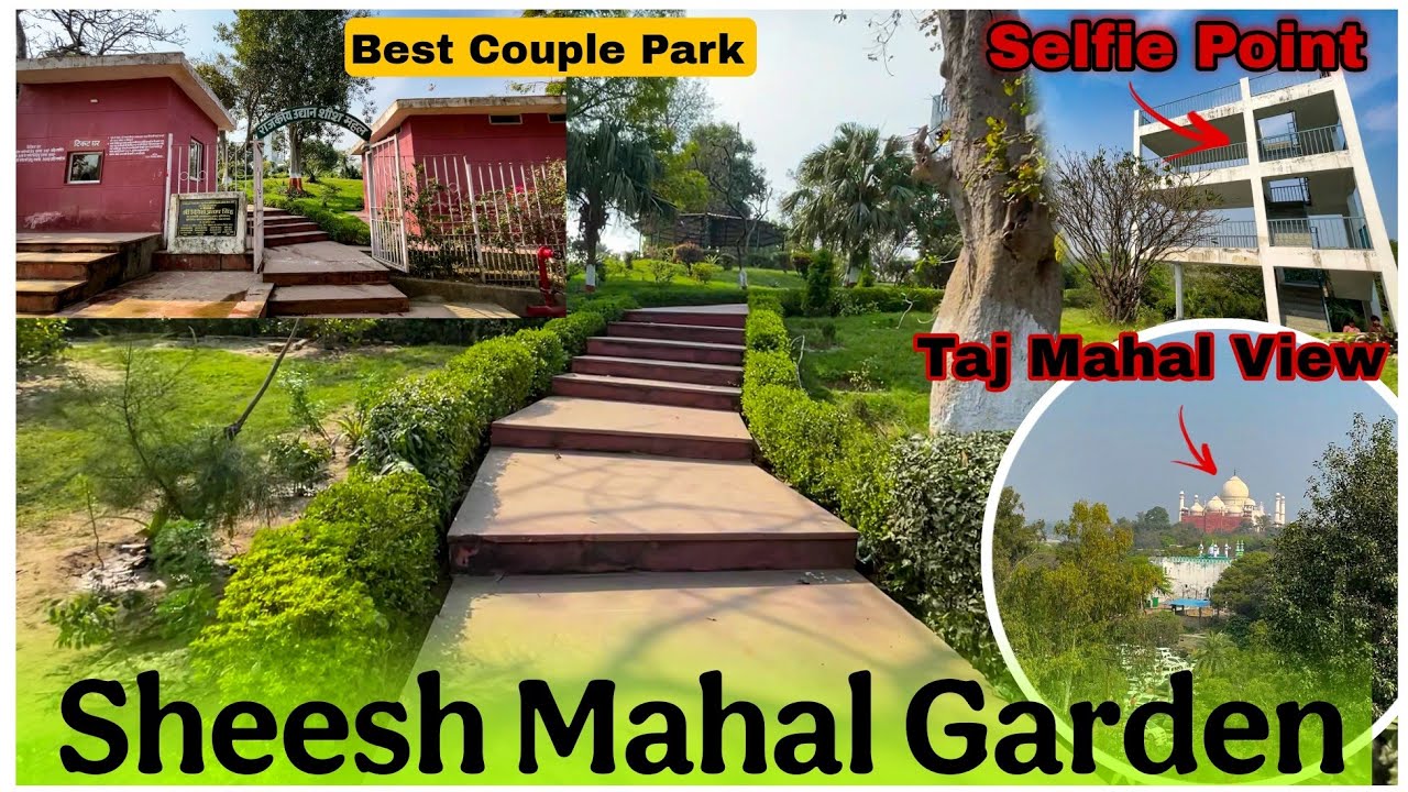 Sheesh Mahal Garden | Best Couple Park In Agra | Agra Best Park | Agra Best Place | 