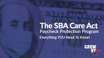 Everything You Need To Know And Apply For The SBA Care Act Paycheck Protection Program