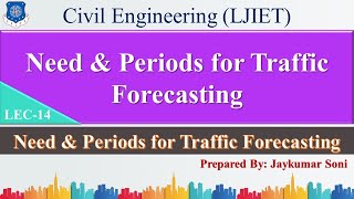 Lec-14_Need forTraffic Forecasting | Traffic Engineering and Management | Civil Engineering