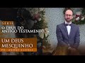 UM DEUS MESQUINHO (01/12) | Pr. André Flores - 02.01.2021