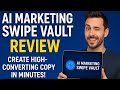 AI Marketing Swipe Vault Review: 500+ Proven Templates That Sell for You!