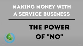 The Power of No | Making Money in the Service Business