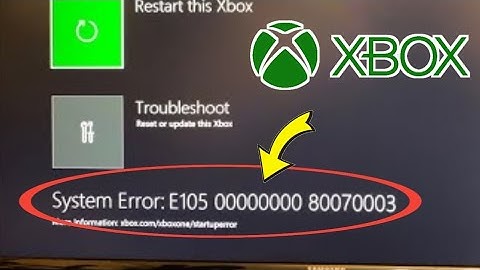 Hoe u systeemfout E105 00000000 80070003 op Xbox Series X|S kunt oplossen