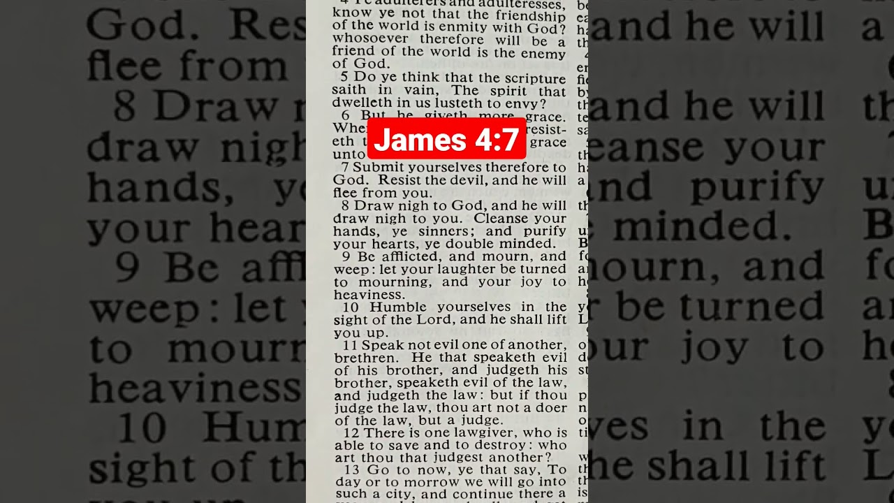 Submit Yourself to God, Resist the Devil, and he Will Flee From You.