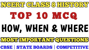 Best Mcq Class 8 How, When & Where Full Chapter | NCERT Based MCQs
