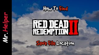 konkurs Port parallel How To Find Red Dead Redemption 2 Save File Location - YouTube