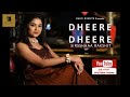 Dheere dheere  valentine special  sirsshhaa rakshit  palki events