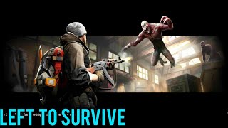 Left To Survive - Chapter 1 & 2 Gameplay | Zombie Killing Game | Android Game | Shooting Game screenshot 2