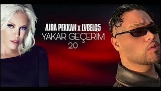 YAKAR GEÇERİM 2.0 - AJDA PEKKAN X LVBELC5 ( YİĞİT ÖZKAN MIX )