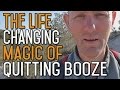 The Life Changing Magic Of Quitting Alcohol