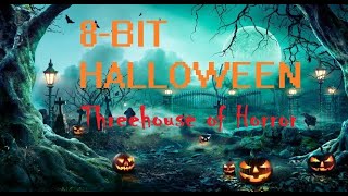 8-bit Halloween: Threehouse of Horror - 10 More Spooktacular Classics
