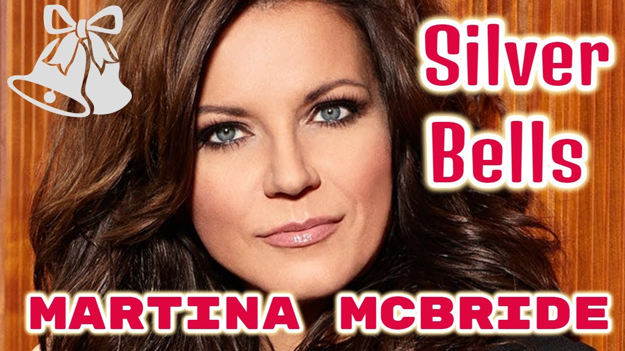 Martina McBride - Silver Bells Martina McBride - Silver Bells