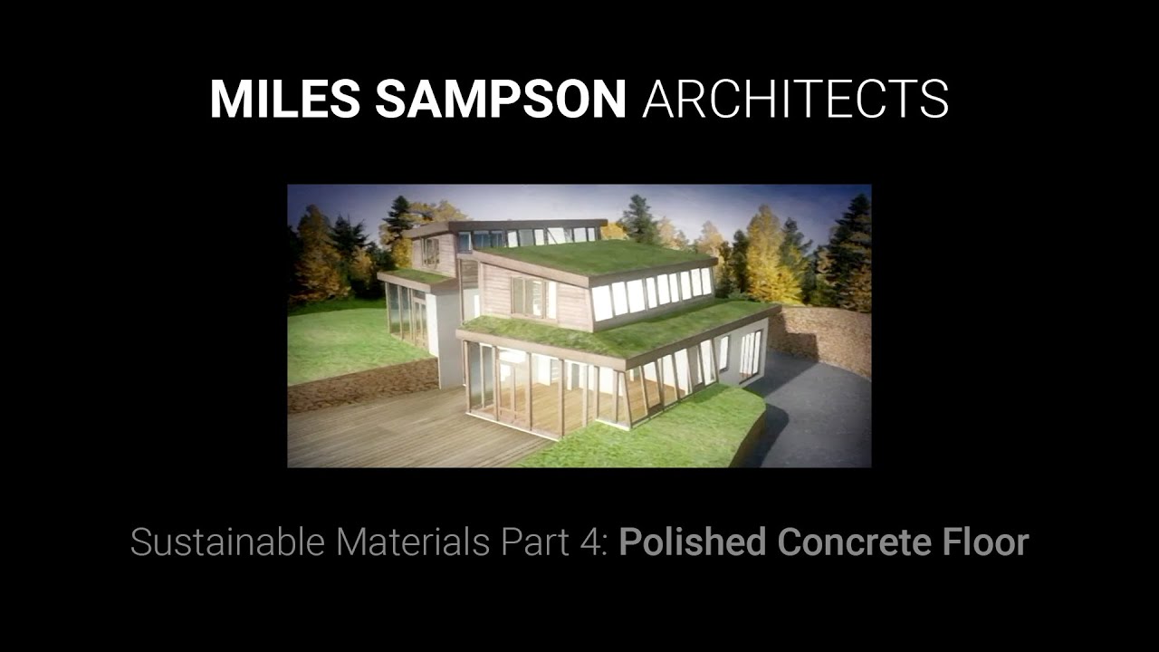 Polished Concrete Floors | Sustainable Materials Part 4 – Eco House Ireland