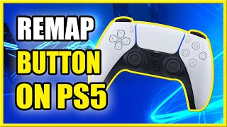 How to REMAP Any Button on PS5 Controller Custom (Buttons Tutorial)