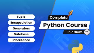 Complete Python For Beginners To Advanced - In 7 Hours