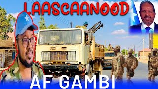 DEG DEG: Ciidamo Hubeysan oo la wareegay Laascaanood,Safarka Mw Xasan shekh oo Dib u Dhacay....