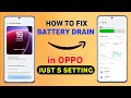 How to FIX Battery Drain in Oppo Mobile : Enable 5 Setting for Reno 11,12,13 Pro Plus,F27/F29 Pro