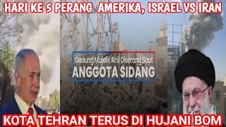 🔴LIVE...HARI KE 5 PERANG KOTA TEHRAN TERUS DI BOMBARDIR GEDUNG MAJLIS AGAMA  HANCUR 8 MULLAH TEWAS