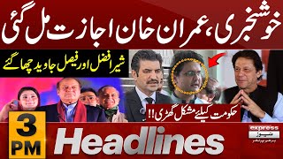 Good News For Imran Khan | News Headlines 3 PM | 28 March 2024 | Express News