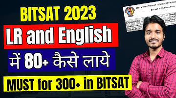 BITSAT 2023 Exam: How to manage Logical Reasoning and English🔥Best resource to score 80+ in LR & Eng