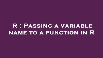 R : Passing a variable name to a function in R