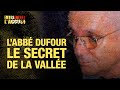 Faites entrer laccus  labb pierre dufour le secret de la valle