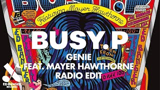 Vignette de la vidéo "Busy P - Genie (feat. Mayer Hawthorne - Radio Edit) [Official Audio]"