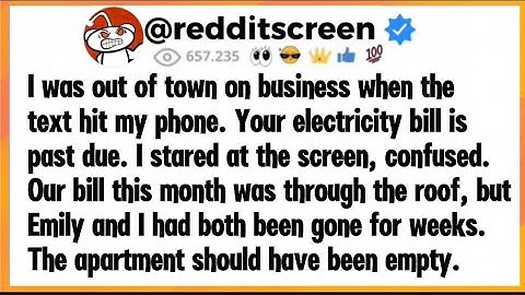 I was out of town on business when the text hit my phone. Your electricity bill is past due I stared