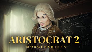 Morgenshtern - Aristocrat 2 (Возвращение В Прошлое, 2021)