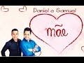 Mãe - Daniel e Samuel